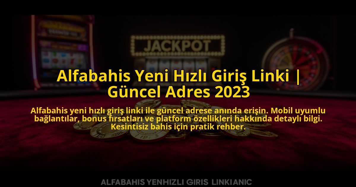 Alfabahis-Yeni-Hizli-Giris-Linki-Guncel-Adres-2023-overlay-1769827889.jpg